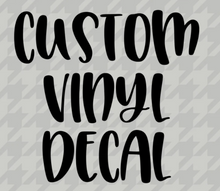 Load image into Gallery viewer, Custom Vinyl Name